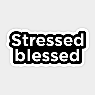 Stressed Sticker